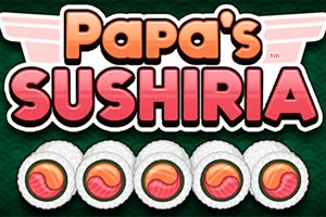 Papa's Sushiria